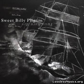 Sweet Billy Pilgrim - Twice Born Men (2009)