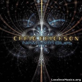 Craig Erickson - New Earth Blues (2010)