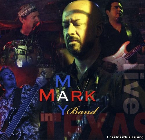 Mark May Band - Live In Texas (2009)
