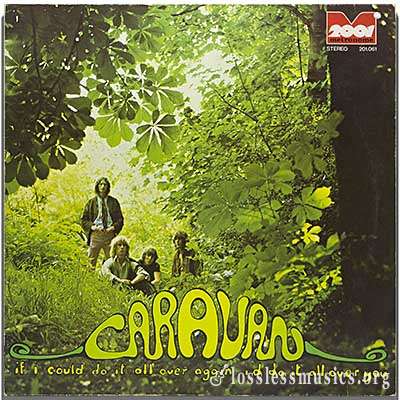 Caravan - If I Could Do It All Over Again [Vinyl Rip] (1970)