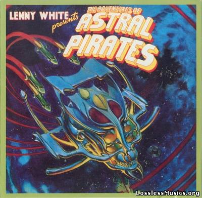 Lenny White - The Adventures of the Astral Pirates [Reissue] (2002)