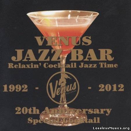 VA - Venus Jazz Bar: Relaxin' Cocktail Jazz Time (2012)