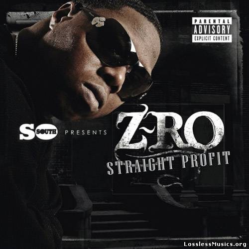 Z-Ro - Straight Profit (2011)
