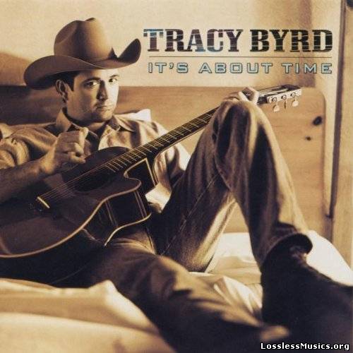 Tracy Byrd - It's About Time (1999)