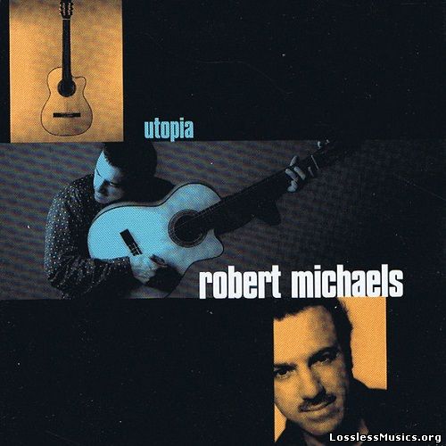 Robert Michaels - Utopia (1998)