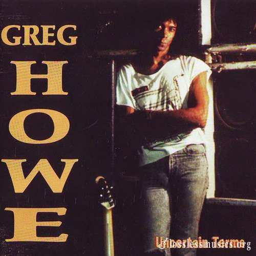 Greg Howe - Uncertain Terms (1994)