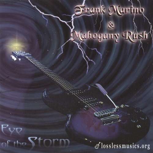 Frank Marino & Mahogany Rush - Eye Of The Storm (2001)