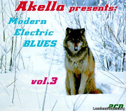 VA - Akella Presents: Modern Electric Blues - Vol.3 (2013)