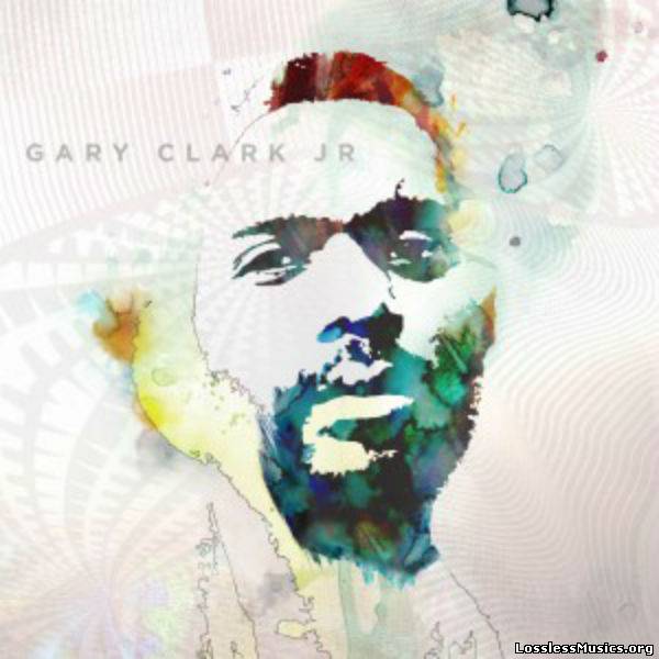 Gary Clark Jr. -  Blak and Blu (2012)