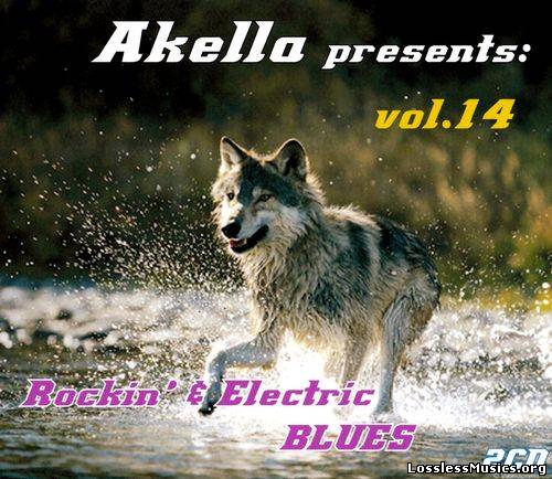 VA - Akella Presents: Rockin' & Electric Blues - Vol.14 (2013)