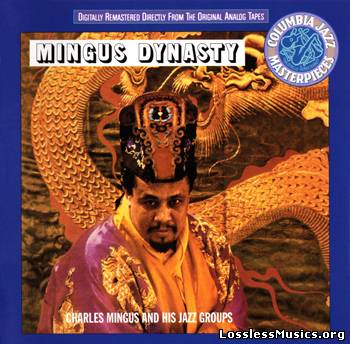 Charles Mingus - Mingus Dynasty [Remaster] (1994)