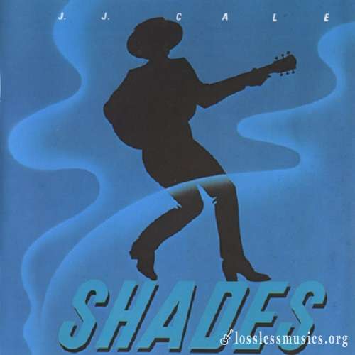 J.J. Cale - Shades [Reissue 1988] (1981)