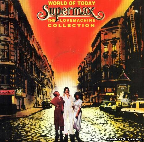 Supermax - World Of Today (The LoveMachine Collection) (1993)