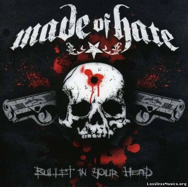 Made of Hate - Bullet in Your Head (2008)