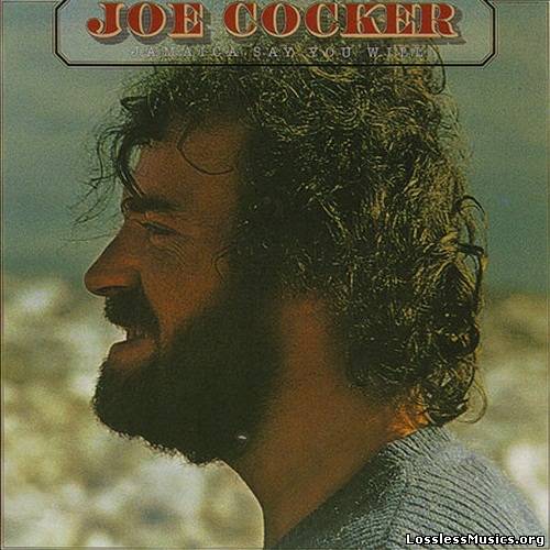 Joe Cocker - Jamaica Say You Will [Reissue 1998] (1975)