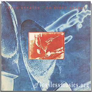 Dire Straits - On Every Street [VinylRip] (1991)