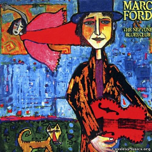 Marc Ford - Marc Ford & The Neptune Blues Club (2008)