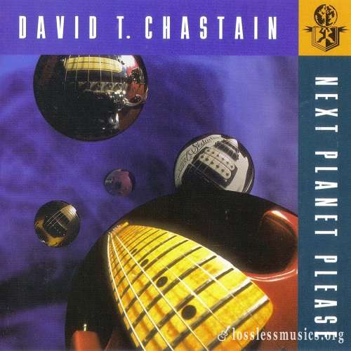David T. Chastain - Next Planet Please (1994)