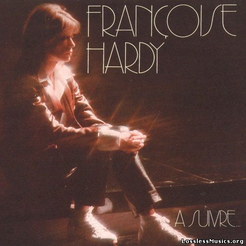 Francoise Hardy - A suivre...  [Reissue] (2005)