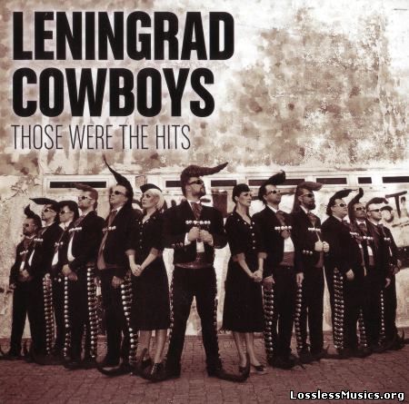 Leningrad Cowboys - Those Were The Hits (2CD) (2014)