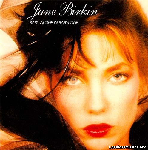 Jane Birkin - Baby Alone In Babylone [Reissue] (2001)
