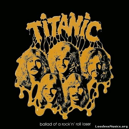 Titanic - Ballad of a Rock'n'Roll Loser [Reissue 2000] (1975)