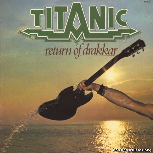 Titanic - Return Of Drakkar [Reissue 2010] (1977)