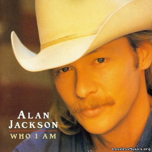 Alan Jackson - Who I Am (1994)