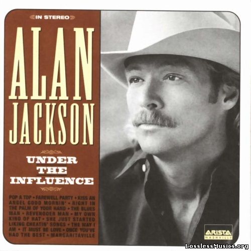 Alan Jackson - Under The Influence (1999)