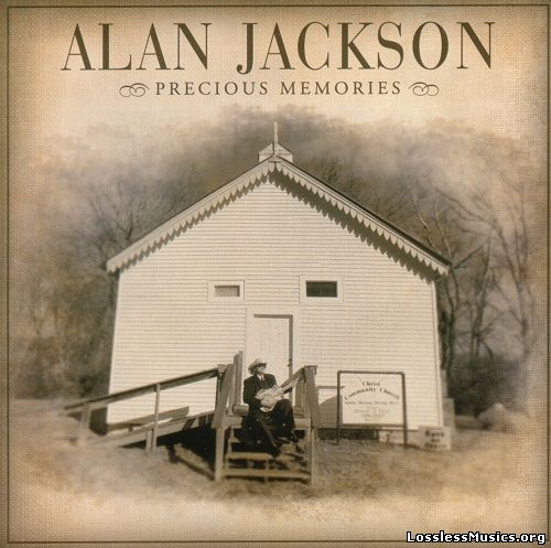 Alan Jackson - Precious Memories (2006)