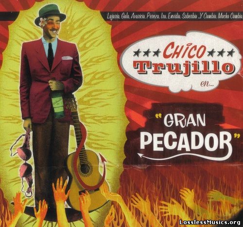Chico Trujillo - Gran Pecador (2012)