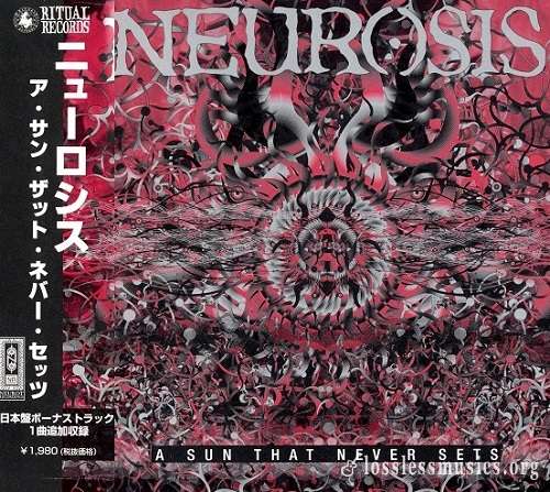 Neurosis - A Sun That Never Sets (Japan Edition) (2001)
