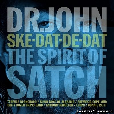 Dr. John - Ske-Dat-De-Dat The Spirit of Satch (2014)
