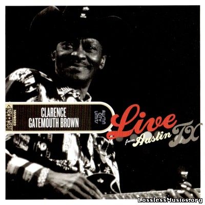 Clarence ''Gatemouth'' Brown - Live From Austin Tx (2012)