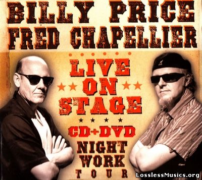 Billy Price & Fred Chapellier - Live on Stage-Night Work Tour (2010)