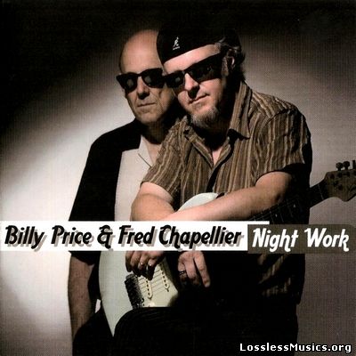 Billy Price & Fred Chapellier - Night Work (2008)