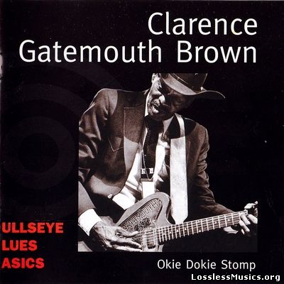 Clarence ''Gatemouth'' Brown - Okie Dokie Stomp (1999)