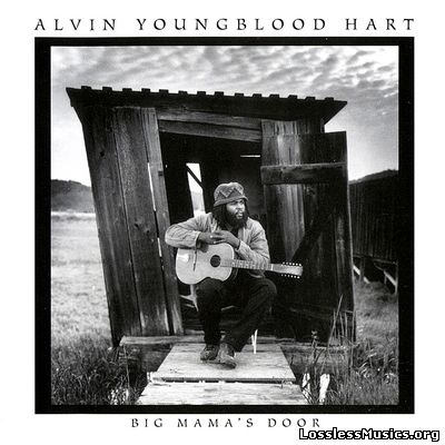 Alvin Youngblood Hart - Big Mama's Door (1996)