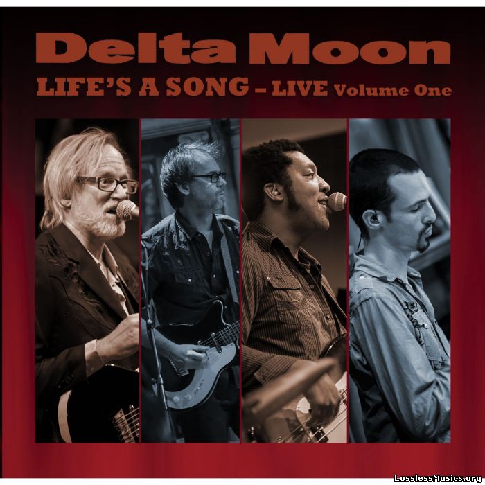 Delta Moon - Life's A Song: Live Volume One (2013)