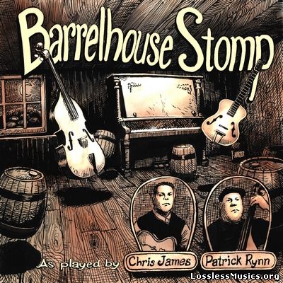 Chris James & Patrick Rynn - Barrelhouse Stomp (2013)