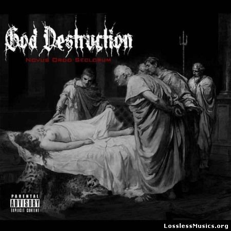 God Destruction - Novus Ordo Seclorum (Limited Edition) (2014)