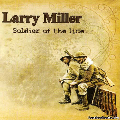 Larry Miller - Soldier Of The Line (2015)