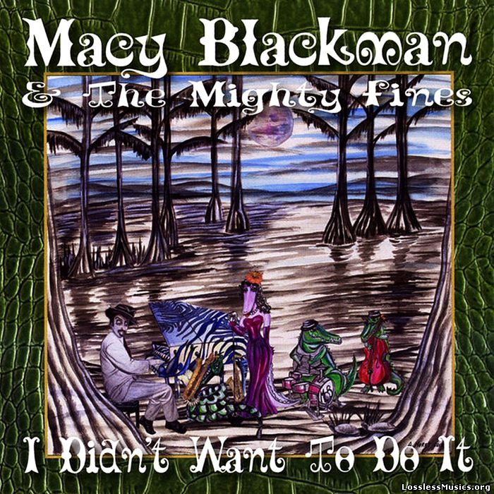 Macy Blackman & The Mighty Fines - I Didn't Want to Do It (2013)