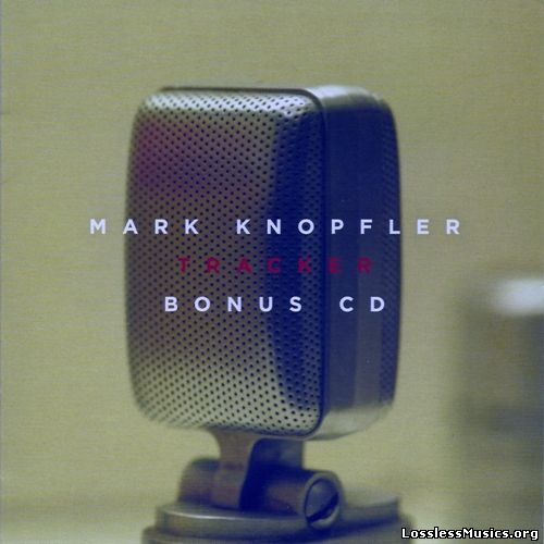 Mark Knopfler - Tracker (Bonus Disc - from Super Deluxe Edition) (2015)