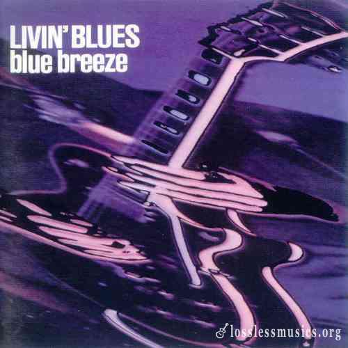 Livin' Blues - Blue Breeze [Reissue 1997] (1976)