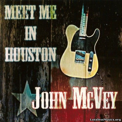 John McVey - Meet Me In Houston (2013)