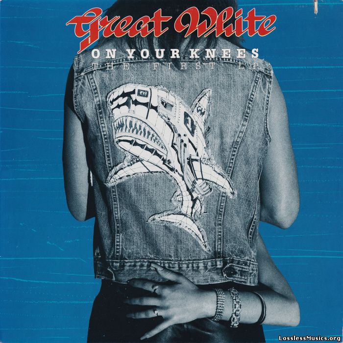 Great White - On Your Knees (1982)