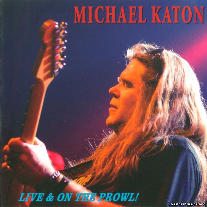 Michael Katon - Live & On The Prowl (2007)