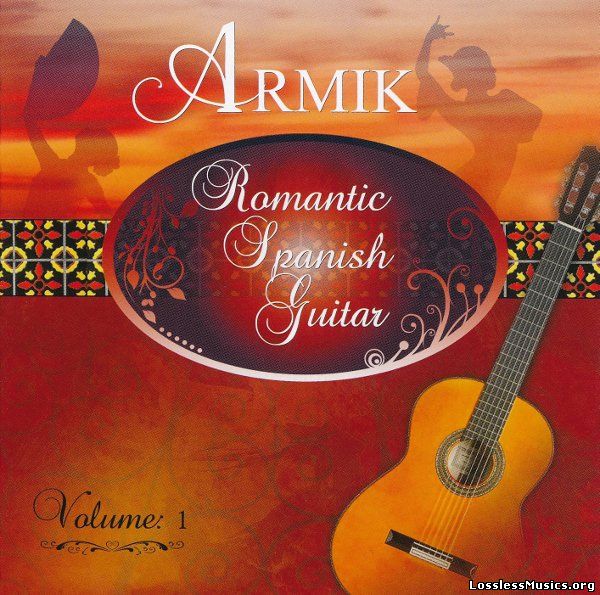Armik - Romantic Spanish Guitar - Vol.1 (2014)