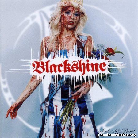 Blackshine - Soulless & Proud (2001)